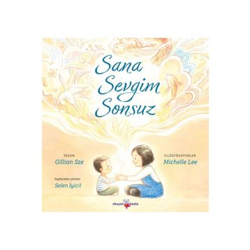 Sana Sevgim Sonsuz - Gillian Sze