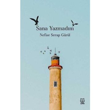 Sana Yazmadım - Nefise Serap Gürül