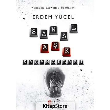 Sanal Aşk Kaçamakları - Erdem Yücel