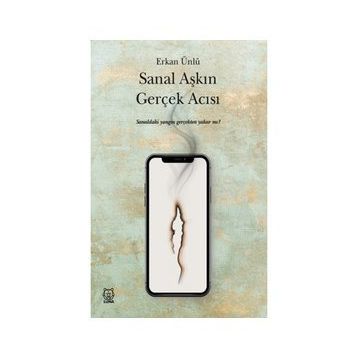 Sanal Aşkın Gerçek Acısı-Luna Yayınları