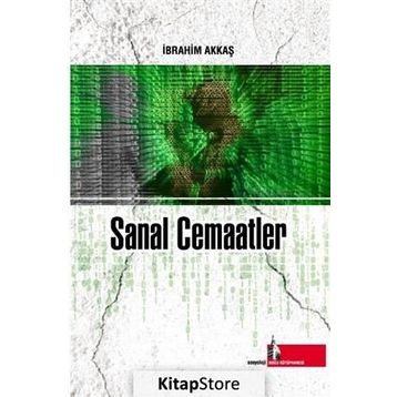 Sanal Cemaatler - İbrahim Akkaş