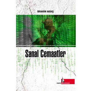 Sanal Cemaatler - İbrahim Akkaş