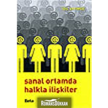 SANAL ORTAMDA HALKLA İLİŞKİLER - İDİL SAYIMER