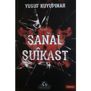 Sanal Suikast - Yusuf Kuyupınar