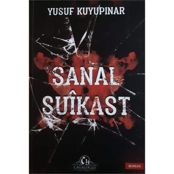 Sanal Suikast - Yusuf Kuyupınar