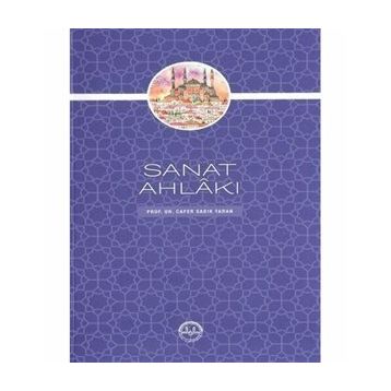 Sanat Ahlakı - Cafer Sadık Yaran