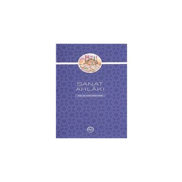Sanat Ahlakı - Cafer Sadık Yaran
