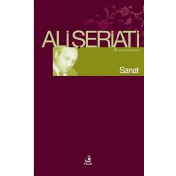 SANAT - ALI ŞERİATİ