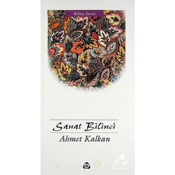 SANAT BİLİNCİ - AHMED KALKAN