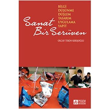 Sanat Bir Serüven - Olcay Tekin Kırışoğlu