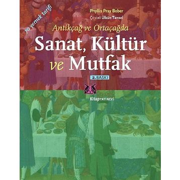 Sanat, Kültür ve Mutfak - Phyllis Pray Bober