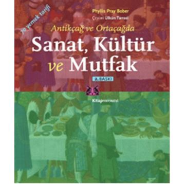 Sanat, Kültür ve Mutfak - Phyllis Pray Bober
