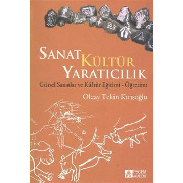 SANAT KÜLTÜR YARATICILIK - OLCAY TEKIN KIRIŞOĞLU