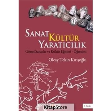 SANAT KÜLTÜR YARATICILIK - OLCAY TEKIN KIRIŞOĞLU