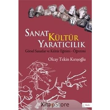 SANAT KÜLTÜR YARATICILIK - OLCAY TEKIN KIRIŞOĞLU