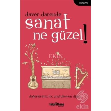 Sanat Ne Güzel! - Daver Darende