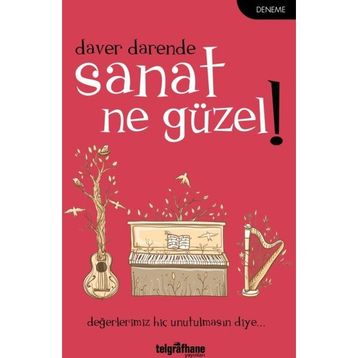 Sanat Ne Güzel! - Daver Darende