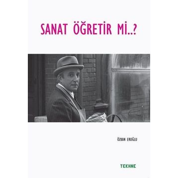 Sanat Öğretir mi? / Özkan Eroğlu