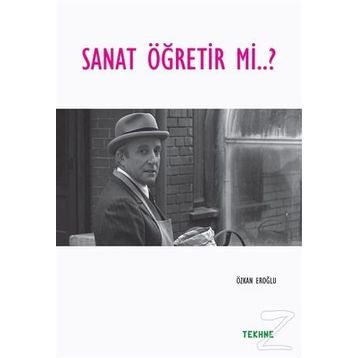 Sanat Öğretir mi? / Özkan Eroğlu