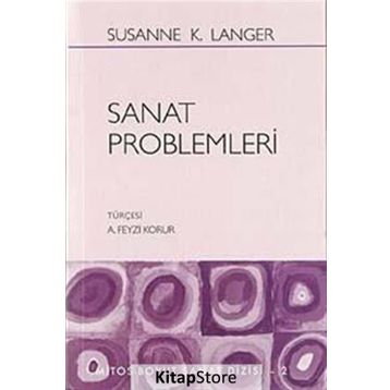 SANAT PROBLEMLERI - SUSANNE K. LANGER