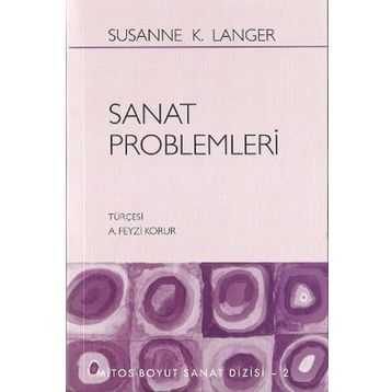SANAT PROBLEMLERI - SUSANNE K. LANGER