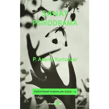 Sanat Psikodrama - P. Asena Yurtsever
