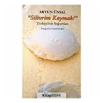 Sanat Silivrim Kaymak! - Artun Ünsal