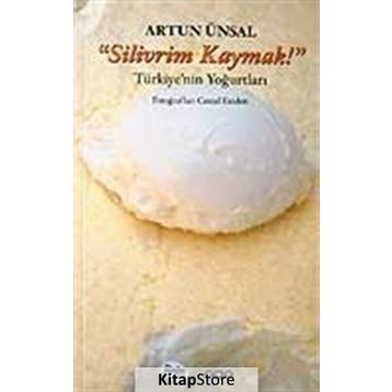 Sanat Silivrim Kaymak! - Artun Ünsal