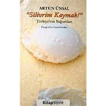 Sanat Silivrim Kaymak! - Artun Ünsal
