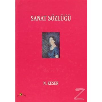SANAT SÖZLÜĞÜ (CILTLI) - N. KESER