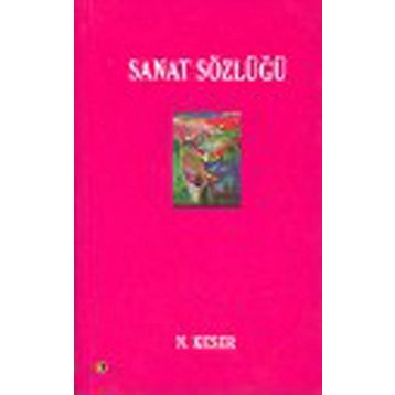 SANAT SÖZLÜĞÜ (CILTLI) - N. KESER