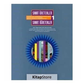 Sanat Üretenler - Sanat Öğretenler 1 - Art Educators Art Creators