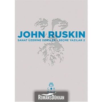 Sanat Üzerine Dersler - John Ruskin