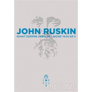 Sanat Üzerine Dersler - John Ruskin