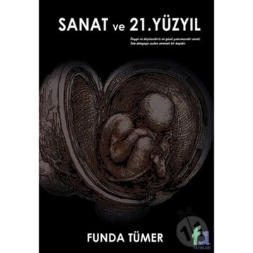 Sanat ve 21. Yüzyıl - Funda Tümer
