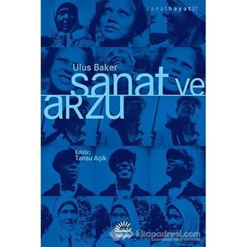 Sanat ve Arzu - Ulus Baker