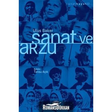 Sanat ve Arzu - Ulus Baker