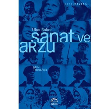 Sanat ve Arzu - Ulus Baker