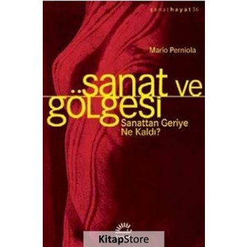 Sanat ve Gölgesi - Mario Perniola