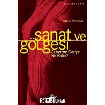 Sanat ve Gölgesi - Mario Perniola