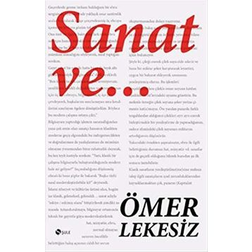 Sanat ve... - Ömer Lekesiz