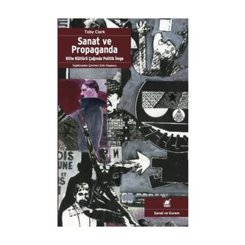 SANAT VE PROPAGANDA - TOBY CLARK