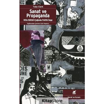 SANAT VE PROPAGANDA - TOBY CLARK