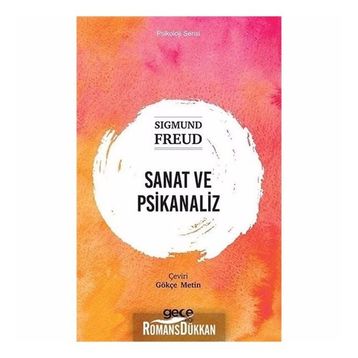 Sanat ve Psikanaliz - Sigmund Freud