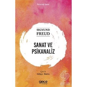 Sanat ve Psikanaliz - Sigmund Freud
