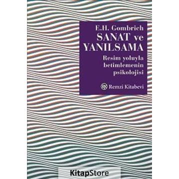Sanat ve Yanılsama - Ernst H. Gombrıch