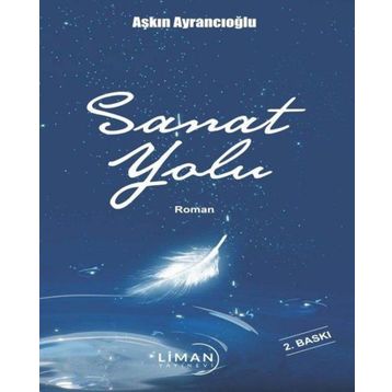 Sanat Yolu - Aşkın Ayrancıoğlu