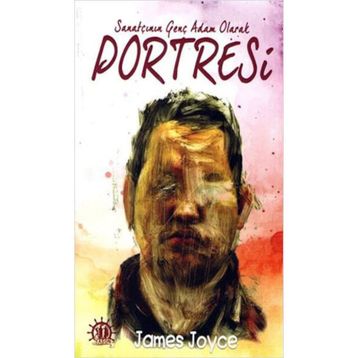Sanatçının Genç Adam Olarak Portresi - James Joyce