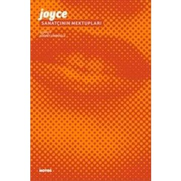 Sanatçının Mektupları - James Joyce