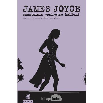 Sanatçının Yeni Yetme Halleri - James Joyce